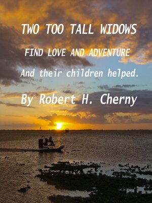 cover image of Two Too Tall Widows Find Love and Adventure